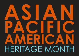 Asian / Pacific Heritage Month