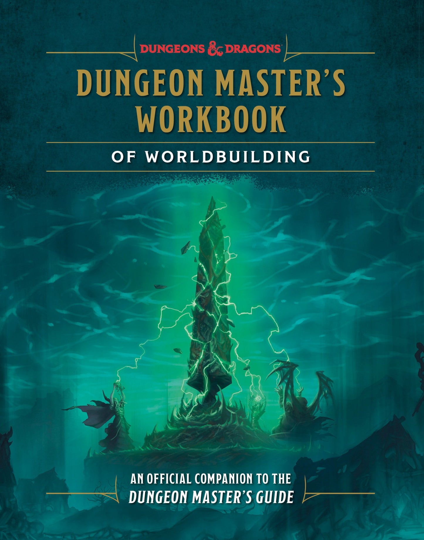 DUNGEON MASTERS WORKBOOK OF WORLDBUILDING DUNGEONS AND DRAGONS AN OFFICIAL COMPANION TO THE DUNGEON MASTERS GUIDE