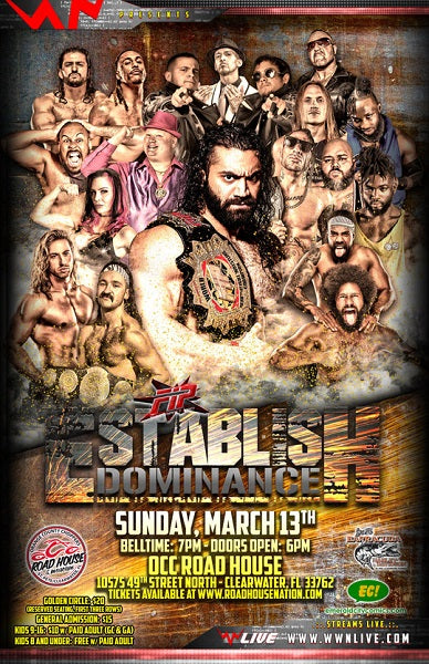 WWN & OCC Road House Nation present Full Impact Pro Wrestling Establish Dominance 2022!