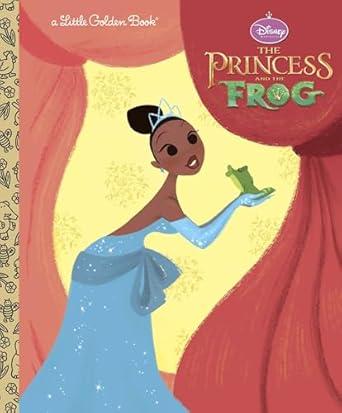 DISNEY PRINCESS AND THE FROG LITTLE GOLDEN BOOK