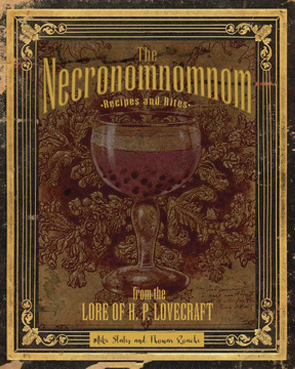 NECRONOMNOMNOM RECIPES & RITES LORE OF HP LOVECRAFT HC - COOKBOOK