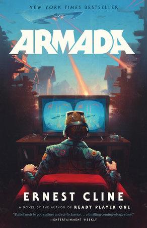 ARMADA: A NOVEL BY THE AUTHOR OF READY PLAYER ONE TRADE