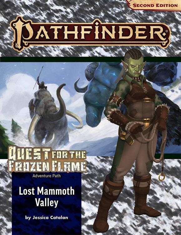Pathfinder RPG: Adventure Path - Quest for the Frozen Flame Part 2 - Lost Mammoth Valley P2