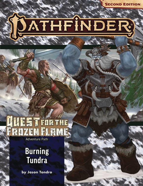 Pathfinder RPG: Adventure Path - Quest for the Frozen Flame Part 3 - Burning Tundra P2