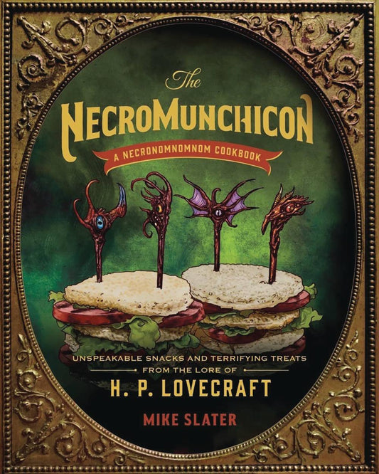NECROMUNCHICON UNSPEAKABLE SNACKS & TERRIFYING TREATS HC