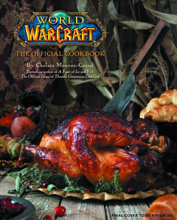 WORLD OF WARCRAFT OFFICIAL COOKBOOK HC