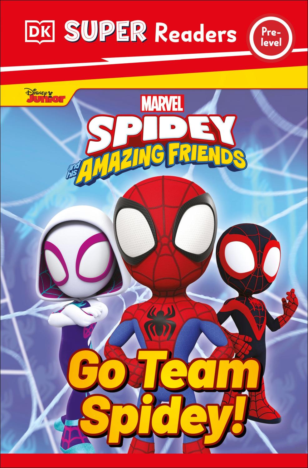 DK SUPER READERS SPIDEY AND HIS FRIENDS GO TEAM SC - PRE-LEVEL READER