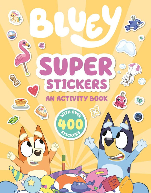 BLUEY SUPER STICKERS: ACTIVITY BOOK WITH OVER 400 STICKERS