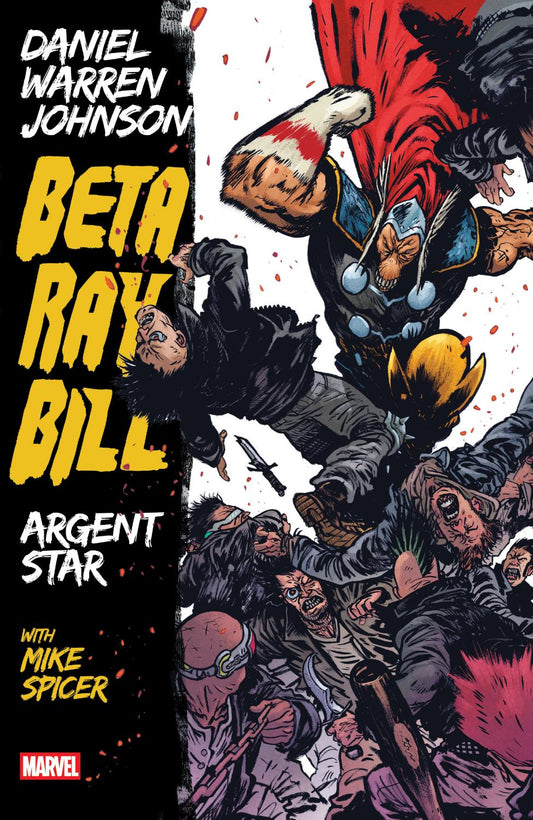 BETA RAY BILL BY DANIEL W JOHNSON TP ARGENT STAR