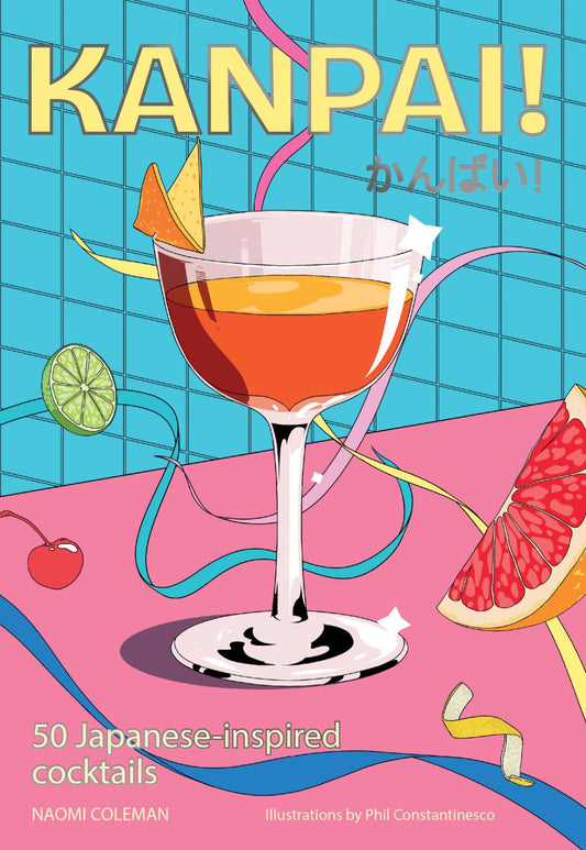 KANPAI HC - 50 JAPANESE-INSPIRED COCKTAILS