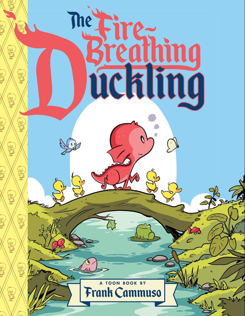 FIRE BREATHING DUCKLING HC