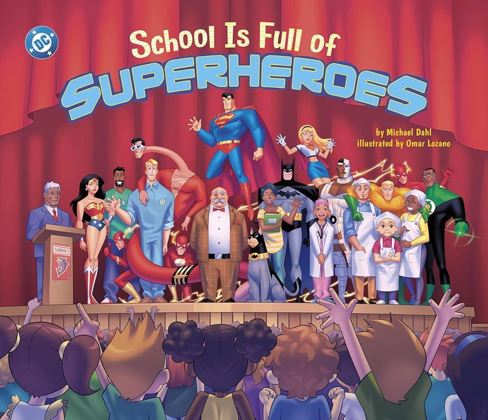 SCHOOL IS FULL OF SUPERHEROES