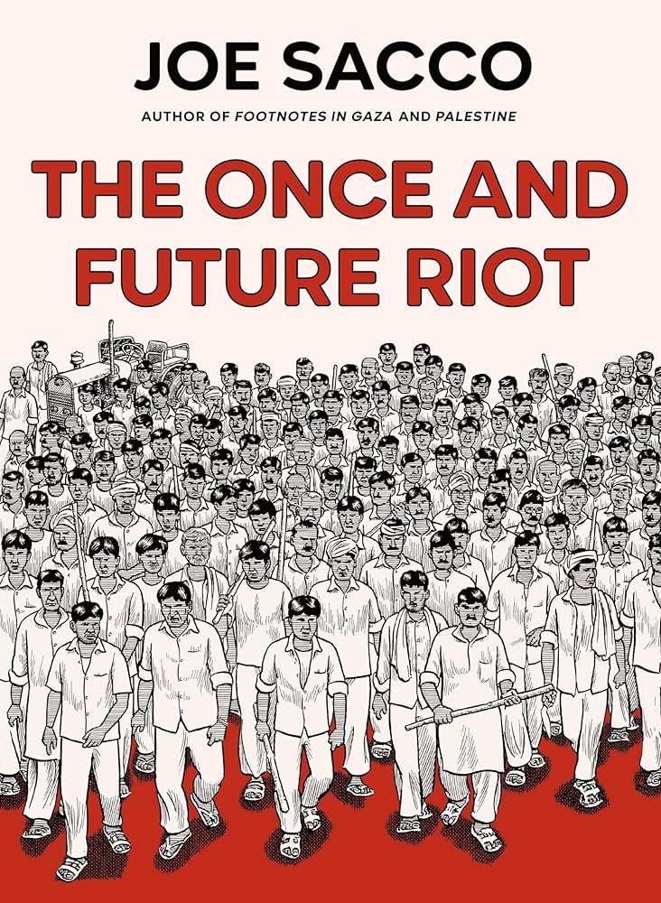 ONCE AND FUTURE RIOT HC BY JOE SACCO