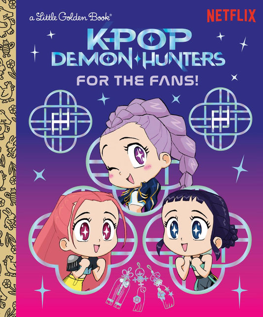 FOR THE FANS KPOP DEMON HUNTERS HC LITTLE GOLDEN BOOK