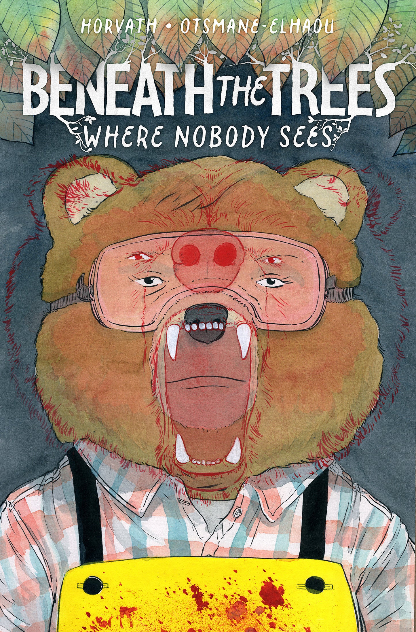 BENEATH THE TREES WHERE NOBODY SEES HC DM ED