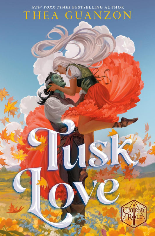 TUSK LOVE TP NOVEL - CRITICAL ROLE