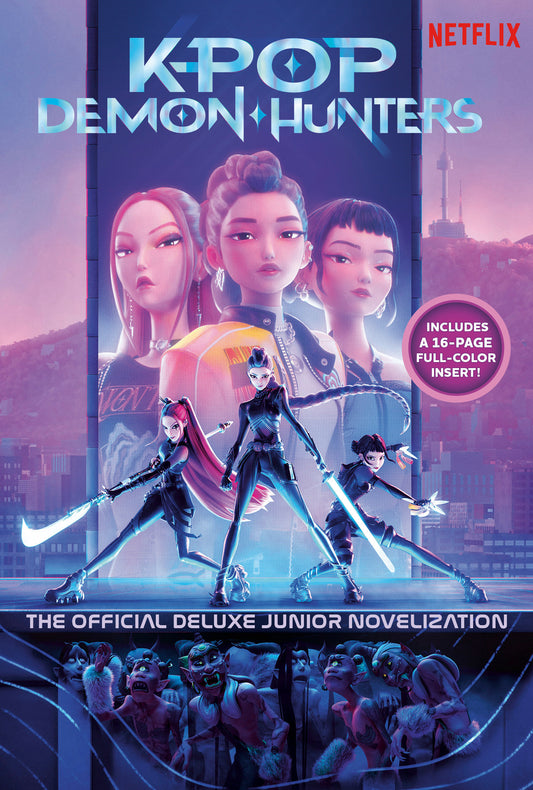KPOP DEMON HUNTERS THE OFFICIAL DELUXE JUNIOR NOVELIZATION HC