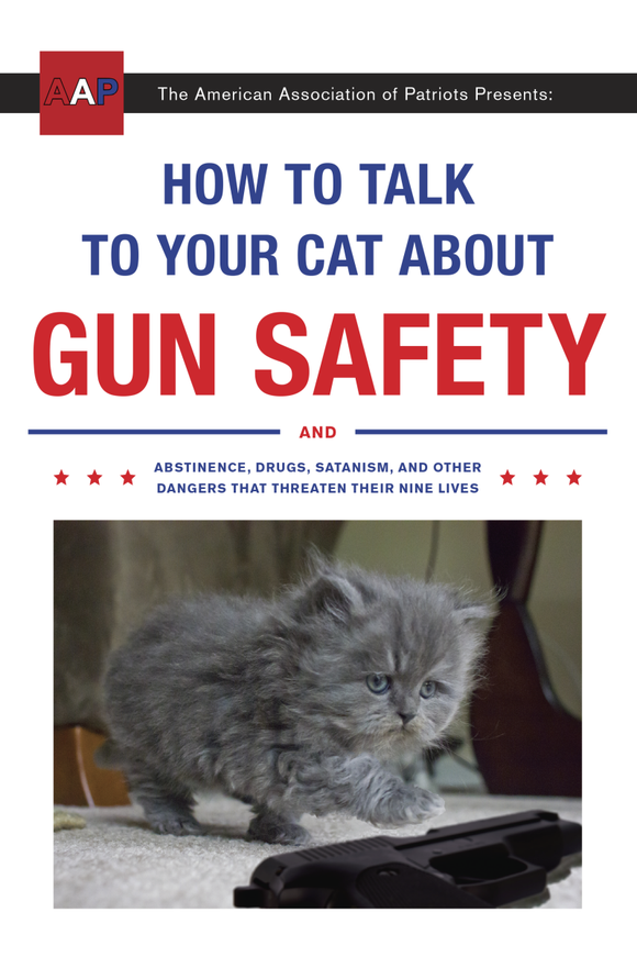 HOW TO TALK TO YOUR CAT ABOUT GUN SAFETY