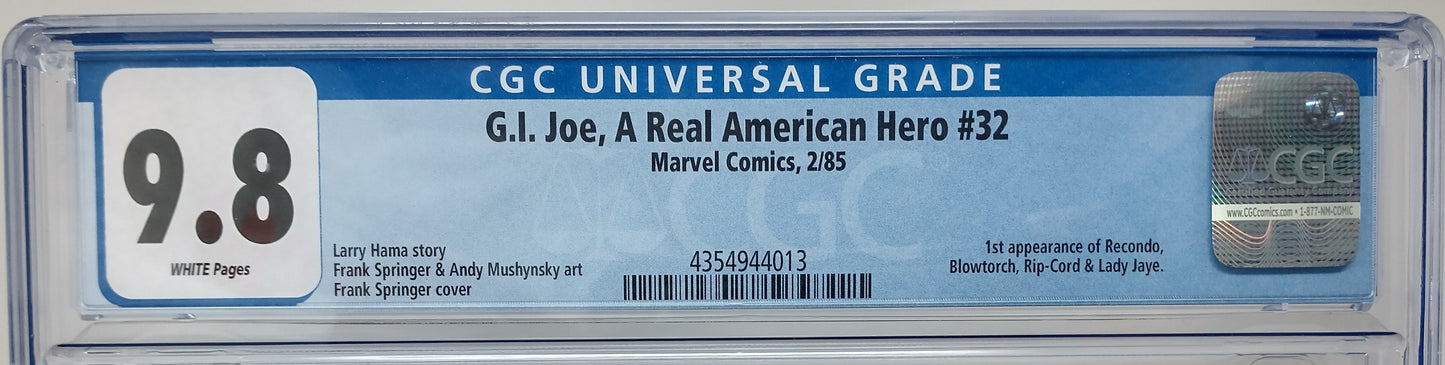 G.I. JOE A REAL AMERICAN HERO #32 - MARVEL 1985 - CGC 9.8 - 1ST APP OF RECONDO, BLOWTORCH, RIP-CORD, LADY JANE