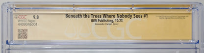 BENEATH THE TREES WHERE NOBODY SEES #1 - IDW 2023 - CGC 9.8 - SIGNED VARIANT PATRICK HORVATH