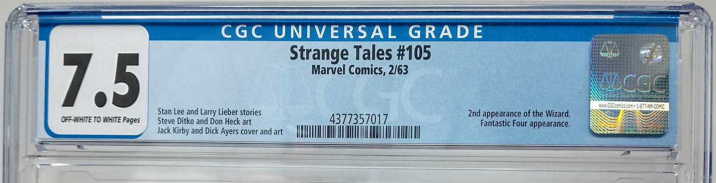 STRANGE TALES #105 - MARVEL 1963 - CGC 7.5 VF- -2ND APPEARANCE OF WIZARD, FANTASTIC FOUR