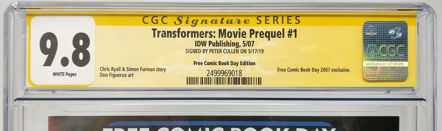 TRANSFORMERS: MOVIE PREQUEL #1 - IDW 2007 - CGC 9.8 - PETER CULLEN SIGNED