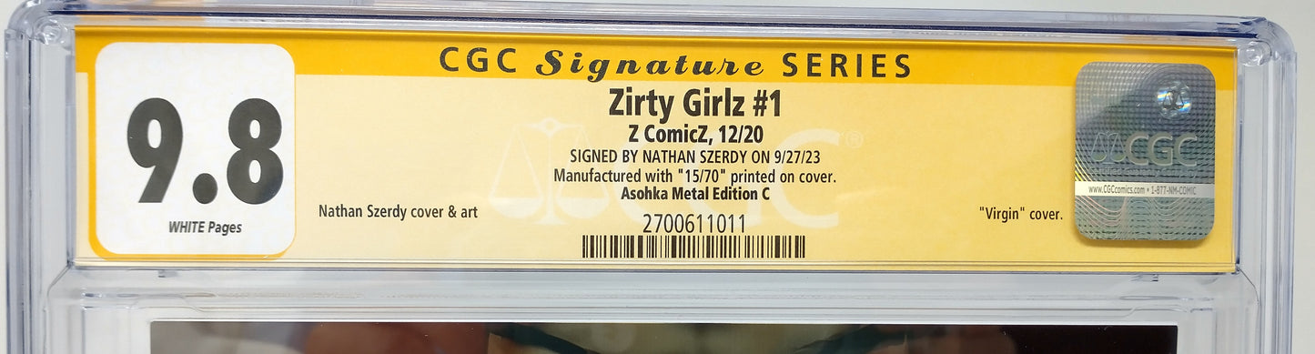 ZIRTY GIRLZ #1 - Z COMICZ 2020 - CGC 9.8 - AHSOKA METAL NUDE CVR NATHAN SZERDY