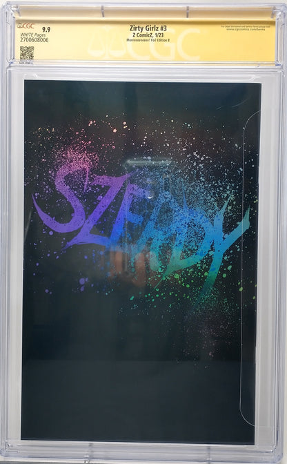 ZIRTY GIRLZ #3 - Z COMICZ 2023 - CGC 9.9 - MOREEEEE! FOIL NATHAN SZERDY