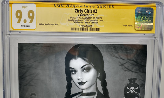 ZIRTY GIRLZ #2 - Z COMICZ 2022 - CGC 9.9 - WEDNESDAY B&W NATHAN SZERDY