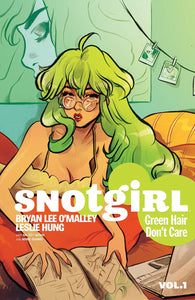 SNOTGIRL TP VOL 01 GREEN HAIR DONT CARE - Books