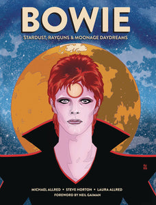 BOWIE STARDUST RAYGUNS & MOONAGE DAYDREAMS HC GN  - Books