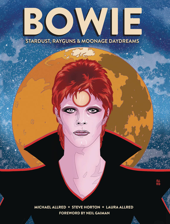 BOWIE STARDUST RAYGUNS & MOONAGE DAYDREAMS HC GN  - Books
