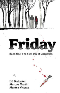 FRIDAY TP BOOK 01 FIRST DAY OF CHRISTMAS  - BRUBAKER / MARTIN - Books