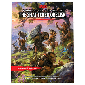 DUNGEONS AND DRAGONS RPG: PHANDELVER AND BELOW - THE SHATTERED OBELISK (HC) - Games
